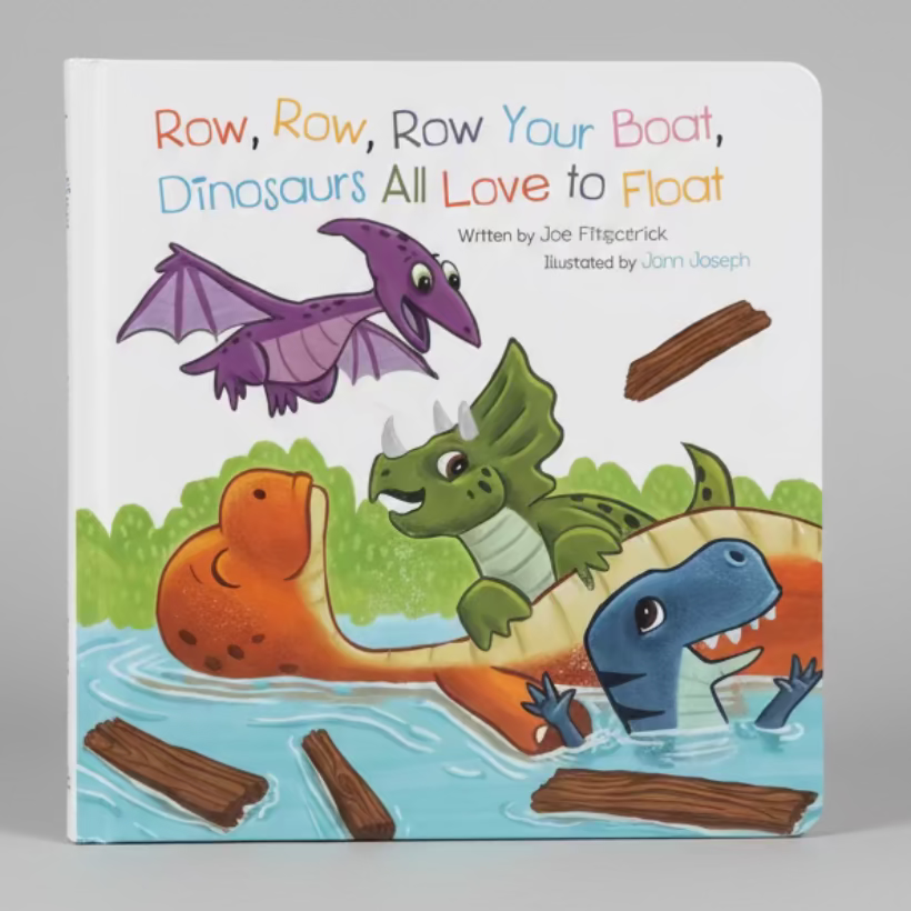 Row, Row, Row Your Boat, Dinosaurs All Love to Float Board Book